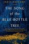 India Hayford: The Song of the Blue Bottle Tree, Buch, Buch