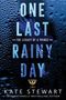 Kate Stewart: One Last Rainy Day, Buch