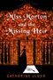 Catherine Lloyd: Miss Morton and the Missing Heir, Buch