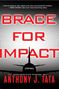 Anthony J Tata: Brace for Impact, Buch