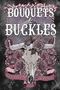 Elliott Rose: Bouquets and Buckles, Buch