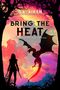 „G.A. Aiken“, „BRING THE HEAT“ und „THE DRAGON KIN SERIES“ auf buntem Hintergrund mit einer Kriegerfigur und einem Drachen.