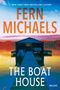 Fern Michaels: The Boat House, Buch