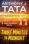 "Three Minutes to Midnight" von Anthony J. Tata. Zitat von Richard North Patterson. Zwei Kühltürme vor einem Abendhimmel., Buch