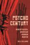 Bill Gillard: Psycho Century, Buch