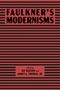 Faulkner's Modernisms, Buch