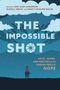 Buchtitel: THE IMPOSSIBLE SHOT. Eine Person reitet unter einem sternenreichen Nachthimmel.