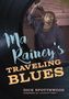 Titel: Ma Rainey's Traveling Blues. Autor: Dick Spottswood. Vorwort: Candice Ivory. Eine lächelnde Frau zeigt nach oben., Buch