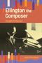 Text: "Ellington the Composer", "Caught in the Act", "Jack Chambers". 
Schwarz-Weiß-Foto eines Mannes beim Dirigieren., Buch