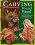 Vic Hood: Carving Found Wood, Updated & Expanded Edition, Buch