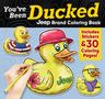 D L Miller: You've Been Ducked Jeep(r) Brand Coloring Book, Buch