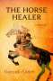 Gonzalo Giner: The Horse Healer, Buch