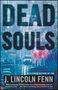 J Lincoln Fenn: Dead Souls, Buch
