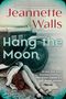 Jeannette Walls: Hang the Moon, Buch