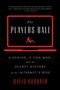 David Kushner: The Players Ball, Buch