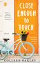 Colleen Oakley: Close Enough to Touch, Buch