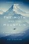 Ed Caesar: The Moth and the Mountain, Buch