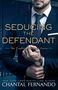 Chantal Fernando: Seducing the Defendant, Buch