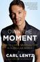 Carl Lentz: Own the Moment, Buch