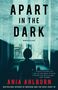 Ania Ahlborn: Apart in the Dark, Buch