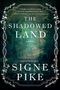 Signe Pike: The Shadowed Land, Buch