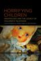 Horrifying Children, Buch