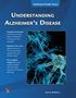 „Understanding Alzheimer's Disease“: Informationen zur Diagnose und Pflege, Hilfe für Familien. Bild von neuronalen Strukturen., Buch