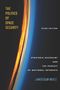 James Clay Moltz: The Politics of Space Security, Buch