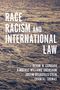 : Race, Racism, and International Law, Buch