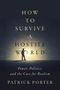 Patrick Porter: How to Survive a Hostile World, Buch