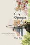 "City Opaque: Capitalist Urban Development in Late-Socialist Saigon" von Hun Kim. Karte, Brücke, Gebäude, Pflanzen.