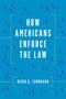 „HOW AMERICANS ENFORCE THE LAW“, „DIEGO A. ZAMBRANO“. Blaue Buchabdeckung, kleine silberne Figuren verteilt.