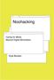 Texte: "Noohacking", "Caring for Minds Beyond Digital Minimalism", "Kyle Booten". Drei weiße Fenster, gelber Hintergrund.