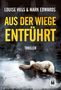 Louise Voss: Aus der Wiege entführt, Buch