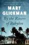 Mary Glickman: By the Rivers of Babylon, Buch