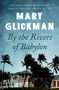 Mary Glickman: By the Rivers of Babylon, Buch