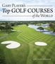Gary Player: Gary Player's Top Golf Courses of the World, Buch