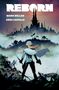 Schriftzug "REBORN", darunter "MARK MILLAR" und "GREG CAPULLO". Eine Person in Rüstung mit Schwert vor mystischer Burg., Buch