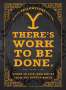 Adams Media: There's Work to Be Done. (an Official Yellowstone Quote Book), Buch