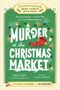 Titel: Murder at the Christmas Market. Bunte Lichterketten und Schneemotive verzieren den Hintergrund., Buch