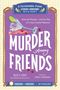 Text: "Murder Among Friends", "Solve the Puzzles", "A Periwinkle Point Word Search Mystery". Illustration eines umgekippten Glases., Buch