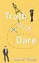 Ann M. Trader: Truth and Dare, Buch