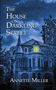 Annette Miller: The House on Darkling Street, Buch
