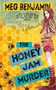 Meg Benjamin: The Honey Jam Murder, Buch