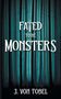J. von Tobel: Fated to be Monsters, Buch