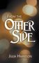 Julia Harrison: From the Other Side, Buch, Buch