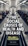 William C Cockerham: The Social Causes of Health and Disease, Buch