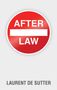 Laurent De Sutter: After Law, Buch