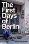 Ulrich Gutmair: The First Days of Berlin, Buch
