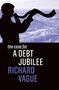 Richard Vague: The Case for a Debt Jubilee, Buch